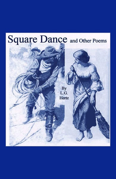 Square Dance and Other Poems by L.G. Hertz